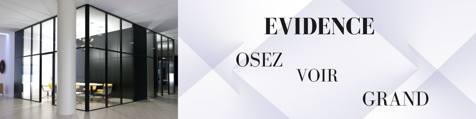 evidence, grande hauteur, evidence CJ, cloison, alu